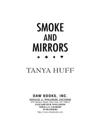 Tanya Huff; — Smoke and Mirrors