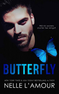 Nelle L'Amour — BUTTERFLY: A Standalone Romantic Suspense