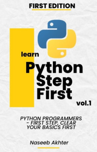Naseeb Akhter, — Python Step First: First step of Python program