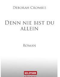 Deborah Crombie — Denn nie bist du allein - Crombie, D: Denn nie bist du allein - In a Dark House