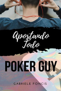 Gabriele Foncis — Poker guy