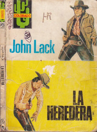 John Lack — La heredera