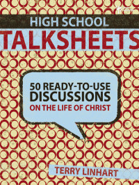 Terry D. Linhart; — High School Talksheets