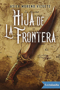 Asier Moreno Vizuete — HIJA DE LA FRONTERA