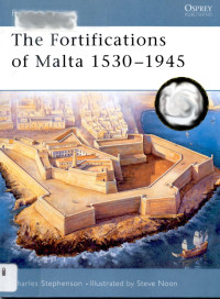 Charles Stephenson — The Fortifications of Malta 1530–1945