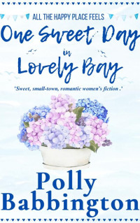 Polly Babbington — One Sweet Day in Lovely Bay