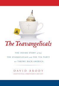 David Brody; — The Teavangelicals