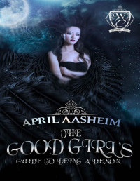 April Aasheim — Woodland Creek 14.0 - The Good Girl's Guide to Being a Demon