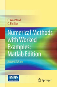 Woodford, C., Phillips, C. — Numerical Methods with Worked Examples: Matlab Edition