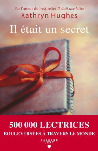 Kathryn Hughes — Il était un secret