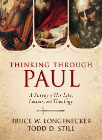 Todd D. Still;Bruce W. Longenecker; — Thinking Through Paul