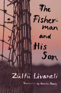 Zülfü Livaneli — The Fisherman and His Son