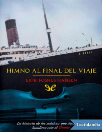 Erik Fosnes Hansen — Himno Al Final Del Viaje