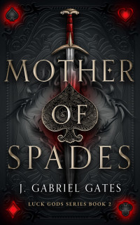 J. Gabriel Gates — Mother of Spades