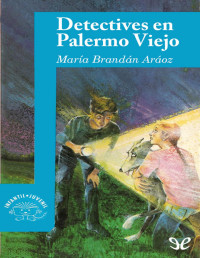 María Brandán Aráoz — Detectives en Palermo Viejo