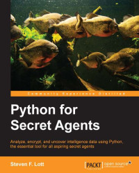 Steven F. Lott — Python for Secret Agents