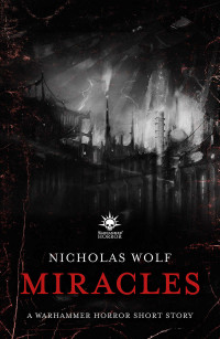 Nicholas Wolf — Miracles