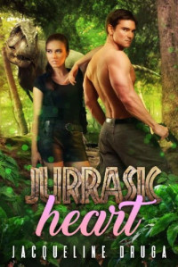 Jacqueline Druga  — Jurassic Heart