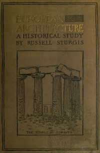 Sturgis, Russell, 1836-1909 — European architecture: