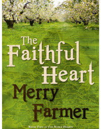 Merry Farmer — The Faithful Heart