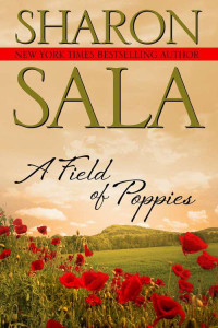 Sharon Sala — A Field of Poppies