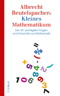 Beutelspacher, Albrecht. — Albrecht Beutelspachers Kleines Mathematikum