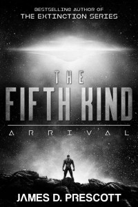 James D. Prescott — The Fifth Kind: Arrival 