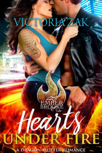 Victoria Zak — Hearts Under Fire (Dragons of Ember Brooke Book 2)