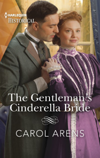 Carol Arens — The Gentleman's Cinderella Bride