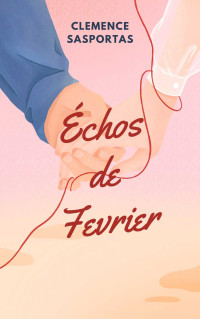 Clemence Sasportas — Echos de Février (French Edition)