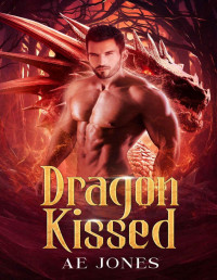 AE Jones — Dragon Kissed