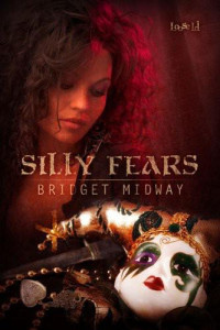 Bridget Midway — Silly Fears
