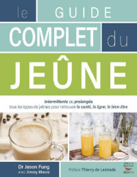 Jason Fung & Jimmy Moore — det_Le guide complet du jeûne