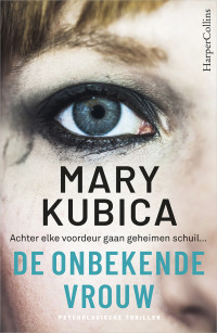 Mary Kubica — De onbekende vrouw