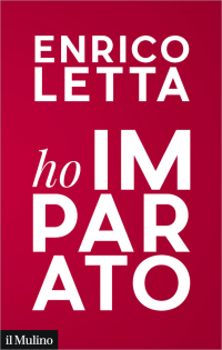 Enrico, Letta; — Ho imparato