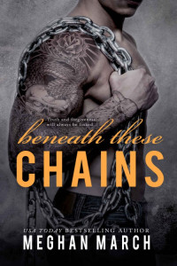 Meghan March — Beneath These Chains