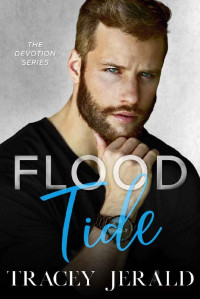 Tracey Jerald — Flood Tide (Devotion Series Book 2)