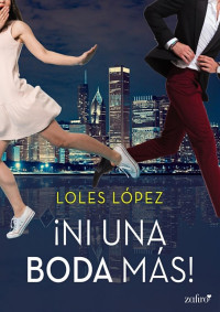 Loles López — Ni una boda más