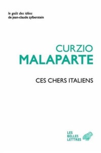 Curzio Malaparte — Ces Chers Italiens