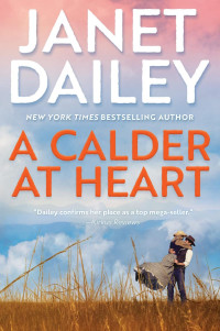 Janet Dailey — Calder Brand 03 - A Calder at Heart