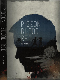 Ed Duncan — Pigeon-Blood Red