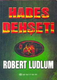 Robert Ludlum [Ludlum, Robert] — Hades Dehşeti