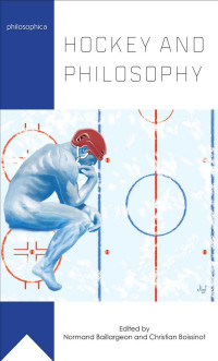 Normand Baillargeon — Hockey and Philosophy