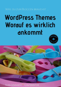 Sven Lennartz — Wordpress Themes - Worauf es wirklich ankommt
