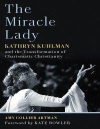 Amy Collier Artman [Amy Collier Artman] — The Miracle Lady