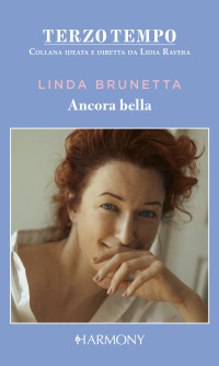 Linda Brunetta — Ancora bella