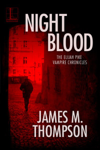 James M. Thompson [Thompson, James M] — Night Blood
