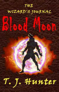 T J Hunter [Hunter, T J] — Blood Moon