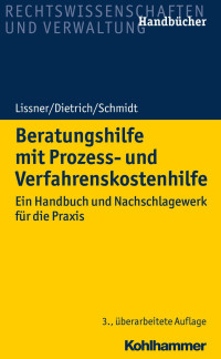 Stefan Lissner & Joachim Dietrich & Dr. Karsten Schmidt — Beratungshilfe mit Prozess- und Verfahrenskostenhilfe