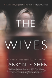 Tarryn Fisher — The Wives